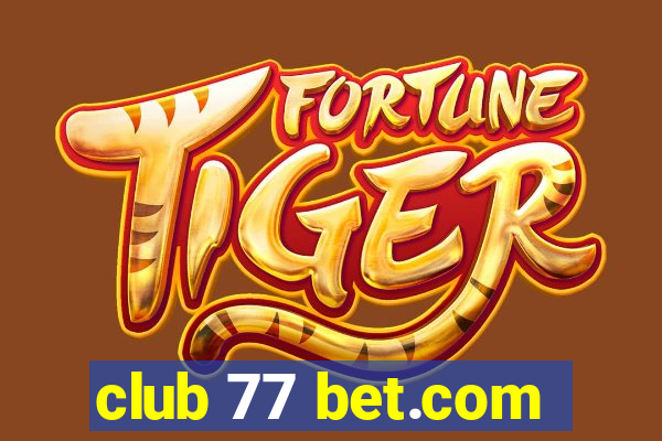 club 77 bet.com